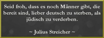 Julius Streicher Spruch